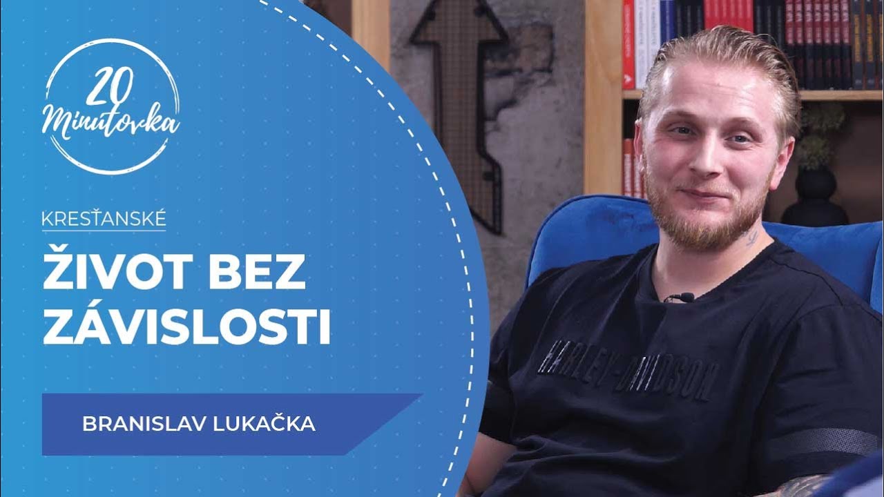 Život bez závislosti - Branislav Lukačka