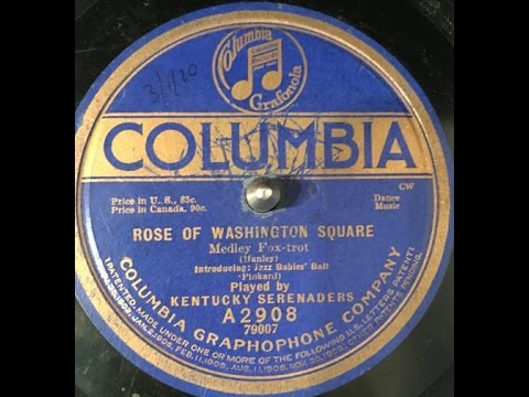 "Rose of Washington Square" Kentucky Serenaders on Columbia A2908 (1920)