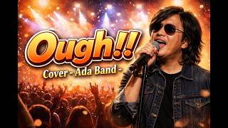 Download lagu OUGH!! - Ada Band (Cover) | Energi Full, Gak Bisa Diam! 🔥 mp3