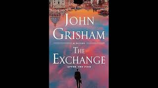 (Full Audiobook) The Exchange by John Grisham🎧 | English |(Amazing!)