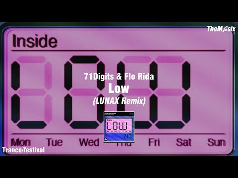 71Digits & Flo Rida - Low (LUNAX Remix)