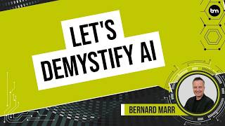 Let's Demystify AI - Where is today and where it's going