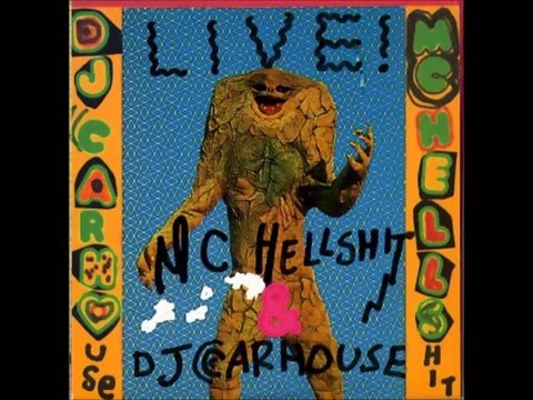 MC Hellshit & DJ Carhouse - Live! (full album)