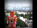 Shiny Toy Guns - Rocketship 2010 