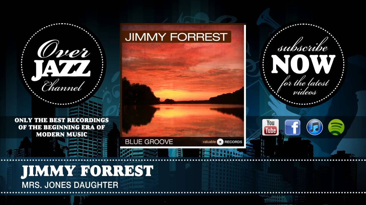 Jimmy Forrest - Mrs. Jones Daughter (1951)