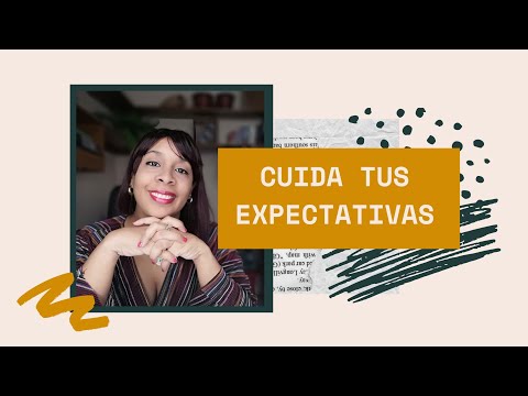 CUIDA TUS EXPECTATIVAS!