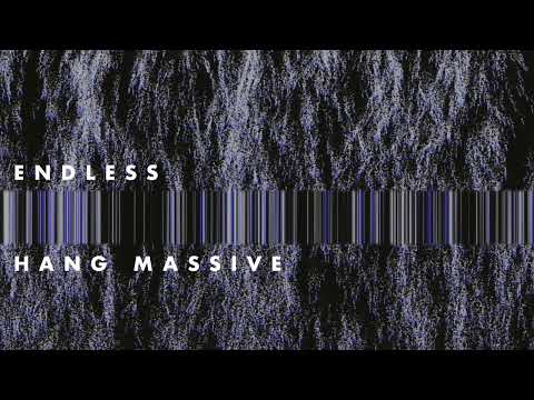 Hang Massive - Endless