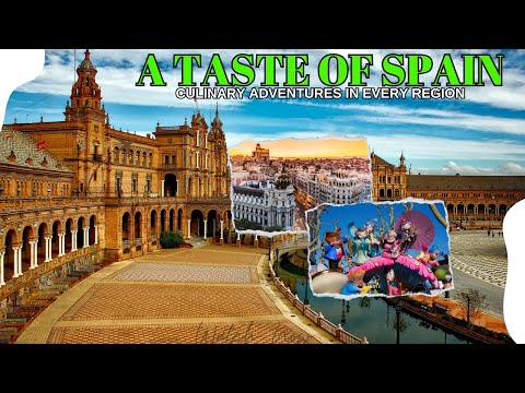 A Taste of Spain: Culinary Adventures in Every Region