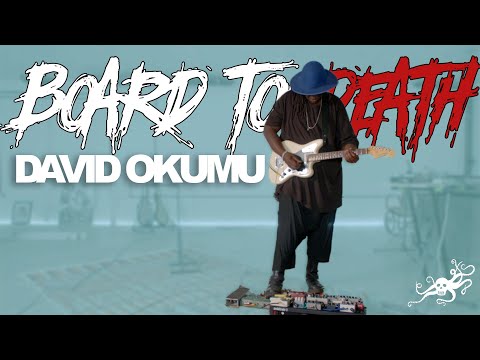 Board To Death Ep. 36 - David Okumu (The Invisible) | EarthQuaker Devices
