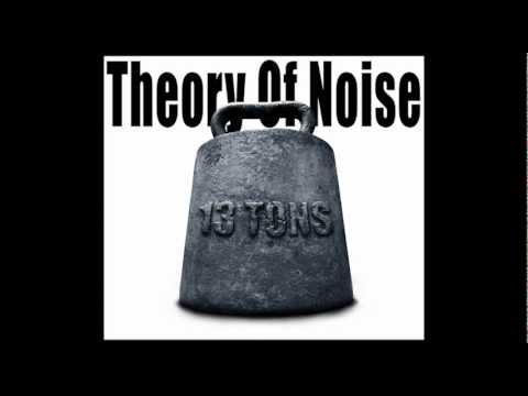 Theory of Noise - Epic