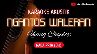 Download lagu Ngantos waleran nada pria - akustik karaoke mp3 Download lagu Ngantos waleran nada pria - akustik karaoke mp3