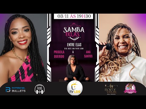 PROGRAMA SAMBA DELAS COM ANA SANTOS E PRISCILA QUERIDO
