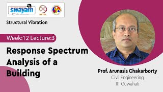 Lec 40: Response Spectrum Analysis of a Building