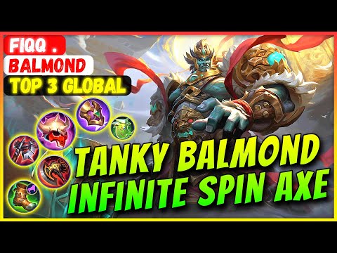 Tanky Blamond Infinite Spin Axe [ Top 3 Global Balmond ] Fiqq . - Mobile Legends Gameplay And Build.