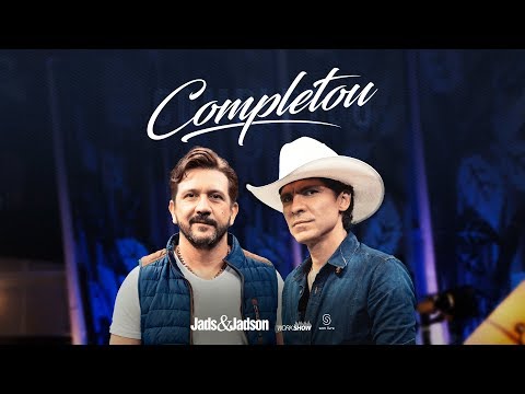Completou - Jads & Jadson