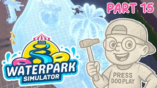 Let's Build New Premium Pool! | Waterpark Simulator | No Commentary Gameplay Part 15