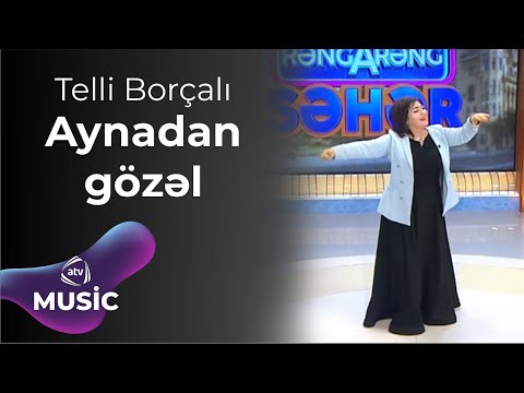Telli Borçalı - Aynadan gözəl