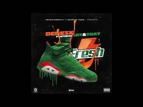 DeDe3x-Fresh Ft Jay & Tray (Official Song)