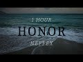 NEFFEX - Honor  ●  (1 Hour Version)  Copyright Free