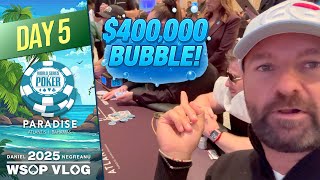 INSANE $400,000 MONEY BUBBLE! - 2025 WSOP Paradise VLOG Day 5