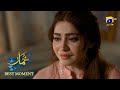 Khumar Episode 48 | B𝐞s𝐭 𝐌o𝐦e𝐧t 0𝟑 | Feroze Khan - Neelam Muneer - Minsa Malik | Har Pal Geo