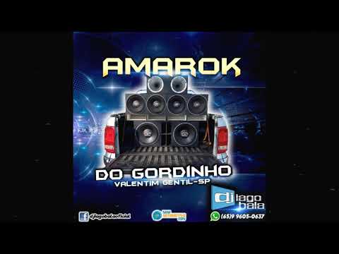ABERTURA CD AMAROK DO GORDINHO - DJ IAGO BALA
