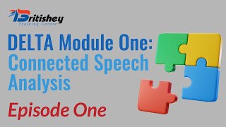DELTA Module One: Connected Speech Analysis / Episode 1