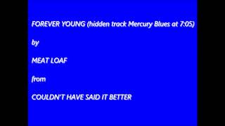 Forever Young Mercury Blues