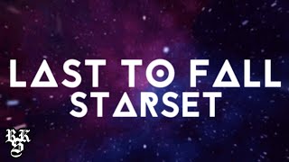 STARSET - Last To Fall (Lyrics Video)