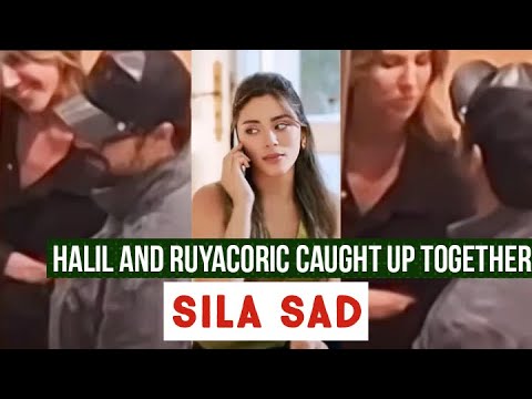 Halil Ibrahim Ceyhan and Ruya Coric Caught Up Together !Sila Turkoglu busy