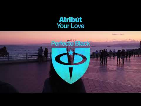 Atribút - Your Love