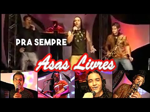 Pra sempre - Asas Livres