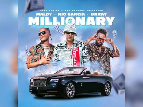 Millionary - Maldy❌Nio Garcia❌Brray (Audio Oficial)