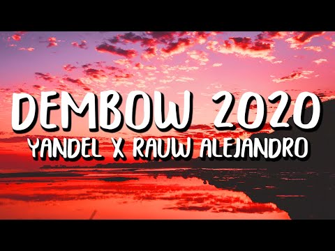 Yandel x Rauw Alejandro - Dembow 2020 (Letra/Lyrics)