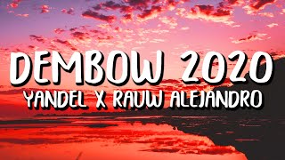 Yandel x Rauw Alejandro - Dembow 2020 (Letra/Lyrics)