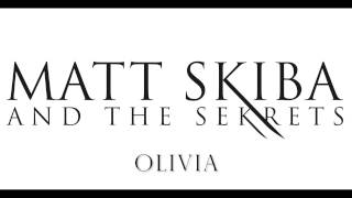 MATT SKIBA AND THE SEKRETS - Olivia (LYRIC VIDEO)