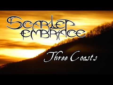 Scarlet Embrace - Three Coasts (Lyric Video)