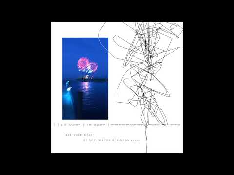 Get Your Wish - DJ NOT PORTER ROBINSON Remix