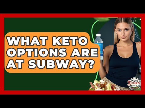 What Keto Options Are At Subway? - Keto Kitchen HQ