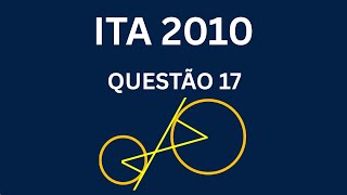 ITA 2010 - questão 17