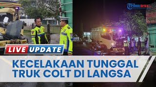 Kecelakaan Tunggal Truk Colt Diesel Tabrak Tronton yang Parkir di Langsa, Kernet Tewas di TKP