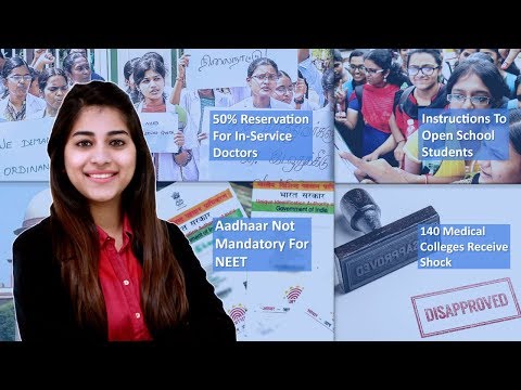 Episode 43: 140 Medical Colleges' PG Seats Disapproved, 50% Reservation For In-Service Doctors, Aadhaar Not Mandatory For NEET, And MORE