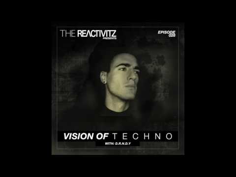 Vision Of Techno 028 with D.R.N.D.Y