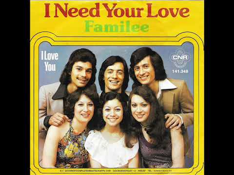 I need your love / Familee.