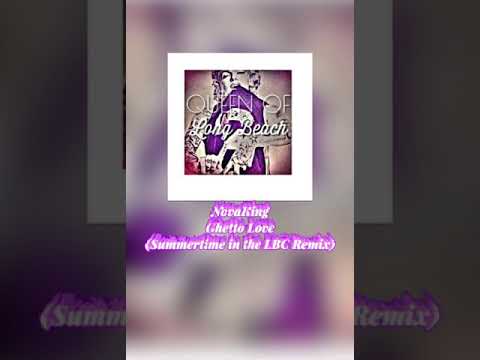 NovaKing- Ghetto Love (Summertime in the LBC Remix)