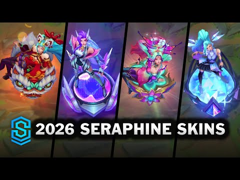 All Seraphine Skins 2026