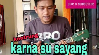 Download lagu KARNA SU SAYANG - NEAR FEAT DIAN SOROWEA - COVER BY BANG ABDUL VERSI KENTRUNG mp3 Download lagu KARNA SU SAYANG - NEAR FEAT DIAN SOROWEA - COVER BY BANG ABDUL VERSI KENTRUNG mp3