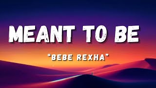 Bebe Rexha - Meant to Be (Remix)
