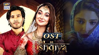 Ishqiya OST  Asim Azhar  Feroze Khan  Ramsha Khan 