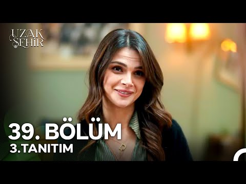 Uzak Şehir 39. Bölüm 3. Fragmanı